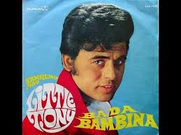 Little tony (born antonio ciacci; Bada Bambina Little Tony Youtube