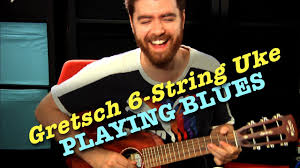 Maybe you would like to learn more about one of these? 6 String Ukulele Blues Gretsch G9126 Youtube