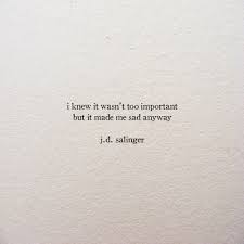 The catcher in the rye quotes. I Am On My Way J D Salinger The Catcher In The Rye