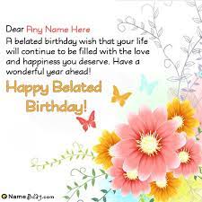 Visit bluemountain.com today for easy and fun belated birthday ecards. Create Belated Birthday Greetings With Name