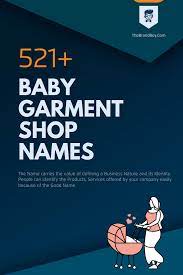 405 Catchy Baby Garment Shop Names Ideas Video Infographic Brand Name Ideas Cute Business Names Shop Name Ideas