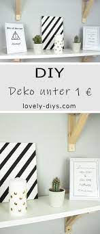 Dann bist du hier genau richtig! 3 Schone Diy Deko Ideen Unter 1 Euro Basteln Diy Deko Ideen Deko Ideen Diy Deko