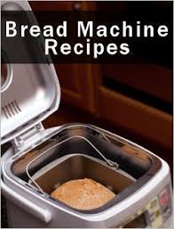 Black And Decker Bread Machine Manual Links To Traditional And Bread Machine Breads We Love Our Bread Machine At Least Once A Mont Bread Recipes Homemade Bread Maker Recipes Bread Machine Recipes