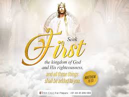 Seek ye first the kingdom of god (matthew 6:33, kjv). Jesus Calls Prayer Center Bandra Establish God S Kingdom Samuel Dhinakaran 19 Apr But Seek First His Kingdom And His Righteousness And All These Things Will Be Given To You As Well