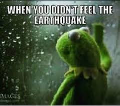Updated daily, for more funny memes check our homepage. Earthquake Meme 2 Trinimemes