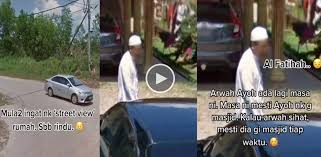 Tahlil arwah bacaan yasin dan doa tahlil arwah. Video Lelaki Sebak Nampak Arwah Ayah Dalam Google Street View Niat Asal Nak Lepas Rindu Kampung Halaman Sinar Plus