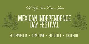 Sub Edge Farm Presents Mexican Independence Day Festival