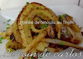 Le Coin De Carlos Poelee De Fenouils Au Thym Fenouil Recette Fenouil Fenouil Confit