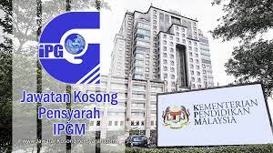Jika anda sedang mencari kerja kosong 2019 maka anda berada di laman web yang betul. Jawatan Kosong Pensyarah Institut Pendidikan Guru Malaysia Ipgm Jawatan Kosong Pensyarah