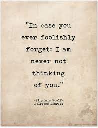 Romantic Quote Poster In Case You Every Foolishly Forget Woolf Literary Print For School Library Office Or Home Quote Posters Be Yourself Quotes Love Yourself Quotes