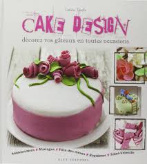 Qu'on puisse le fêter en chair et en os ou à distance, marquer cette journée d'une petite attention lui fera certainement très plaisir. Cake Design Grella Letizia 9782753206557 Amazon Com Books