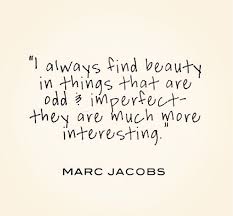 Marc Jacobs beauty quote | Inspiration | Pinterest | Beauty Quotes ... via Relatably.com