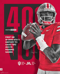 10 13 2018 Game 37 Minnesota Vs The Dwayne Haskins 1st Ohio State Qb To Have 2 400 Yard Passing Games Ohio State Football Ohio State Buckeye Nation