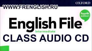 English File Fourth Edition Intermediate Class Audio Cds Download English File 4th Edition Intermediate Class Audio Unit 02 Youtube