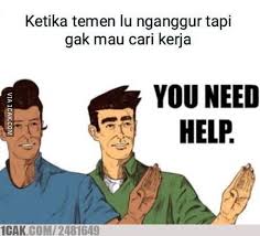 Maybe you would like to learn more about one of these? Cari Kerja Susah Orang Gak Lu Cari 1cak For Fun Only