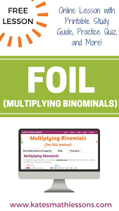 Multiplying Binomials Using Foil Learn Math Online Printable Study Guides Online Math Help