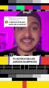 Respuesta a @marlene yoonyul ¿Que tendrá Tv Azteca en los Juegos Olimpicos  de París? #TikTokMeHizoVer #Entretenews #TvAzteca #JuegosOlimpicos  #Paris2024 #Wiriwiri #andresbustamante #tachidito ...