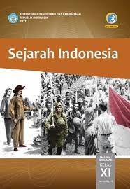 Buku guru sejarah indonesia kelas 11. Sejarah Indonesia Sma Ma Smk Mak Kelas Xi Semester 2 Kurikulum 2013 Edisi Revisi 2017 Buku Sekolah Elektronik Bse
