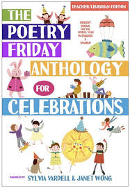 Spanish Poems For Kids The Poetry Friday Anthology For Celebrations Spanish Playground Holiday Poems Holiday Poetry Poems In English
