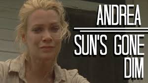 TWD] Andrea || Sun's Gone Dim
