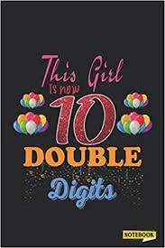 We did not find results for: This Girl Is Now 10 Double Digits Notebook Happy 10th Birthday 10th Birthday Gifts For Girls Ha Happy 10th Birthday Birthday Wishes Girl 10th Birthday Parties
