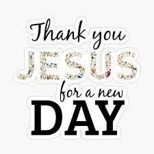 See more ideas about its friday quotes, friday humor, friday. Thank You Jesus For A New Day Colorful Religious Quote Poster By 4alltimes Redbubble