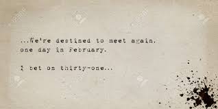 We did not find results for: We Re Destined To Meet Again One Day In February I Bet On Thirty One Sarcastic