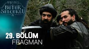 Peki şimdiden merakla beklenen uyanış büyük selçuklu 32. Uyanis Buyuk Selcuklu 29 Bolum Fragmani Maras Son Haber