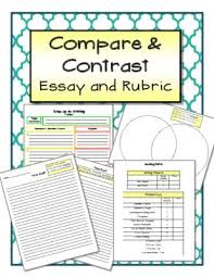 Compare And Contrast Essay And Rubric From The Resourceful