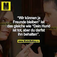 Lest euch die kommentare dazu durch! Wir Konnen Ja Freunde Bleiben Made My Day