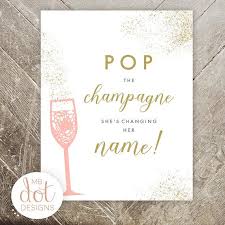 Pop The Champagne She S Changing Her Name Bridal Shower 8x10 Instant Print Frame In Bridal Shower Champagne Bridal Shower Planning Wedding Shower Cards
