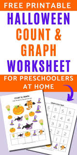 Printable Halloween Count And Graph Worksheets A No Prep Way To Teach Counting In 2020 Graphing Homeschool Preschool Activities Halloween Printables