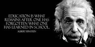 Education Is What Remains After One Has Forgotten What One Has Learned In School Albert Einstein Quote Einstein Effective Learning Albert Einstein
