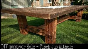Alle holzarten und zuschnitte möglich kostenlose lieferung regionales holz mit zertifikat 100 % handarbeit Solider Tisch Aus Altholz Selber Bauen Diy Holz Projekt Youtube