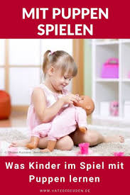 Mit Puppen Spielen Fur Kinder Auch Heute Noch Wichtig Kinder Puppen Kinder Kleinkind