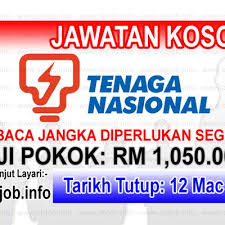 Penolong pegawai tadbir n29 2. Kerja Kosong Tnb Tenaga Nasional Berhad