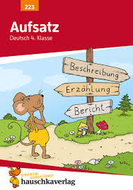 Sie sind einsetzbar von der vorschule bis zur 2. Aufsatz Deutsch 4 Klasse A5 Heft Deutsch Aufsatz Band 223 Amazon De Widmann Gerhard Specht Gisela Bucher