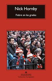 Fiebre en las gradas. Hornby, Nick. Libro en papel. 9788433932075 Cafebrería El Péndulo