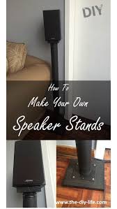 Make Your Own Speaker Stands For Surround Sound Speakers The Diy Life Speaker Stands Surround Sound Speakers Surround Sound Speaker Stands