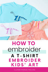 Do you like to draw with your kids? How To Embroider A T Shirt Embroider Your Kids Art Elizabeth Made This