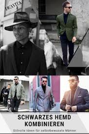Schwarzes Hemd Kombinieren Stilvolle Ideen Und Vorschlage Fur Selbstbewusste Manner Schwarzes Hemd Outfit Zusammenstellen Und Schwarz