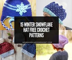 Learn how to make this free crochet snowflake pattern with expert kristi simpson! 15 Winter Snowflake Hat Free Crochet Patterns Home And Garden Digest