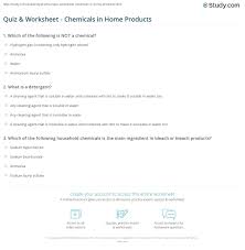 Community contributor can you beat your friends at this quiz? Quiz Worksheet Chemicals In Home Products Study Com