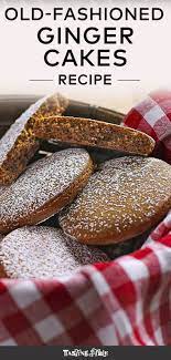 Make Ginger Cakes Like They Do In Colonial Williamsburg Recipe Ginger Cake Cake Recipes Ginger Colonial Recipe