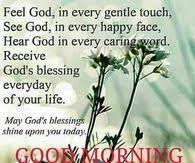 May God S Blessings Shine Upon You Today Good Morning Good Morning Quotes Morning Quotes Good Morning Picture