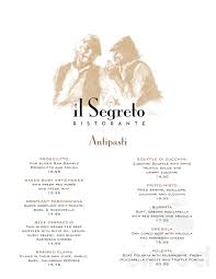 You'll find it at the end but it's not the restaurant's secretive locale that was the impetus for its name. Il Segreto Ristorante Belair Menu In Los Angeles California