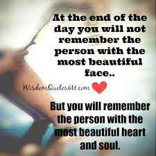 The Person With The Most Beautiful Heart Soul Wisdom Quoteswisdom Quotes Beautiful Heart Heart Quotes Inspirational Message
