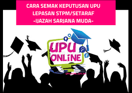 Pastinya ramai yang terus berdoa dan bertawakal kepadanya semoga hajat yang baik dipenuhi dan dipermudahkan. Cara Semak Keputusan Upu Bagi Lepasan Stpm Setaraf