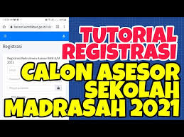 © © all rights reserved. Tutorial Registrasi Calon Asesor Sekolah Madrasah 2021 Youtube