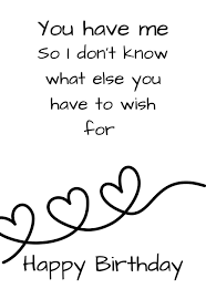 These warm happy birthday messages will help you wish your loved ones in the best way possible. 13 Boyfriend Printable Birthday Cards Messages Printbirthday Cards